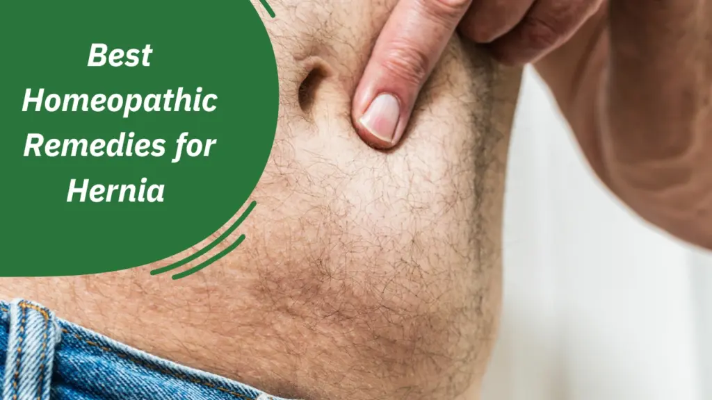 Best Homeopathic Remedies for Hernia