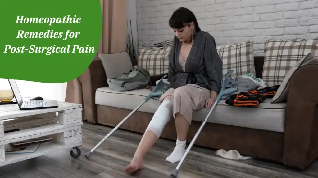 Homeopathic Remedies for Post-Surgical Pain